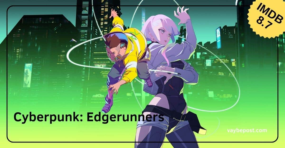 En İyi Yabancı Diziler Cyberpunk: Edgerunners