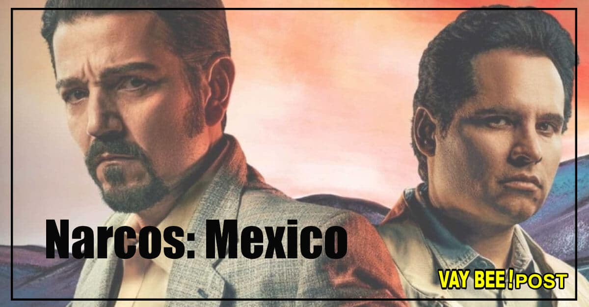 En İyi Yabancı Diziler Narcos: Mexico